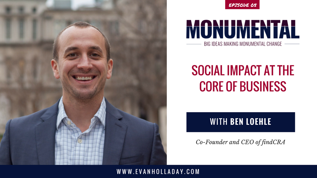 findCRA CEO and Co-Founder Ben Loehle Featured on Monumental Podcast