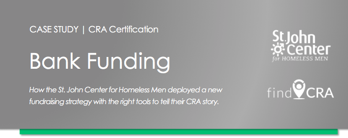 How the St. John Center for Homeless Men Used their CRA Certification to Secure Bank Funding